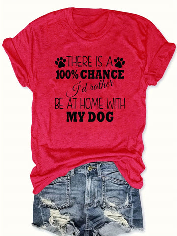 Home Dog Lovers Rather Be Home Red TShirt - Firstpetcentral