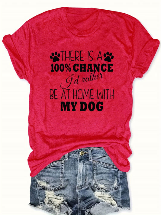 Home Dog Lovers Rather Be Home Red TShirt - Firstpetcentral
